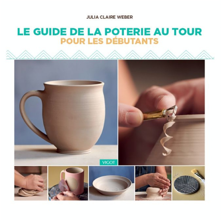 Livre Guide de la Poterie pour Débutants - Éditions Vigot - Rougier et Plé