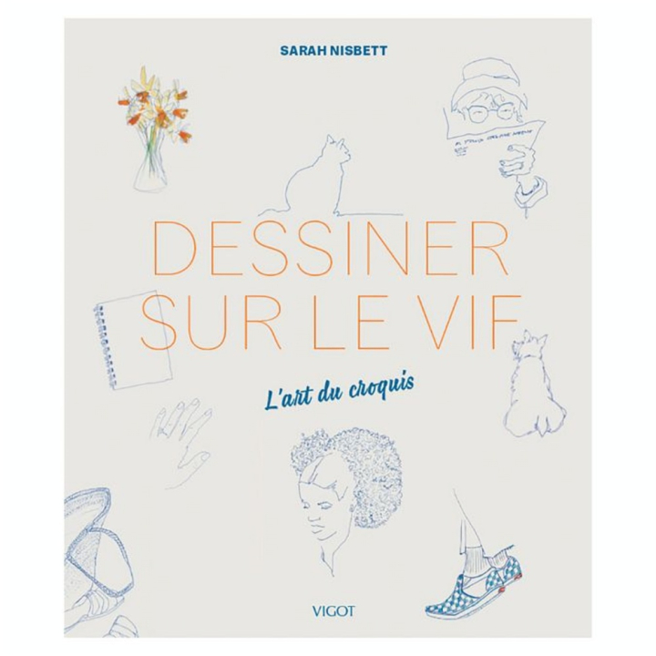 Livre Dessiner sur le vif : L'Art du Croquis - Éditions Vigot - Rougier et Plé