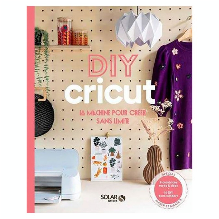 Livre DIY La machine pour créer sans limite - Solar - Rougier et Plé