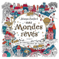 Livre de coloriage Mes mondes rêvés - Marabout - Rougier et Plé
