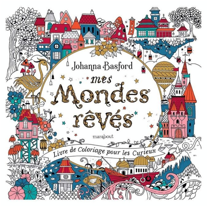 Livre de coloriage Mes mondes rêvés - Marabout - Rougier et Plé
