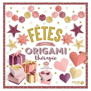 Livre Origami Thérapie Fêtes - Solar - Rougier et Plé