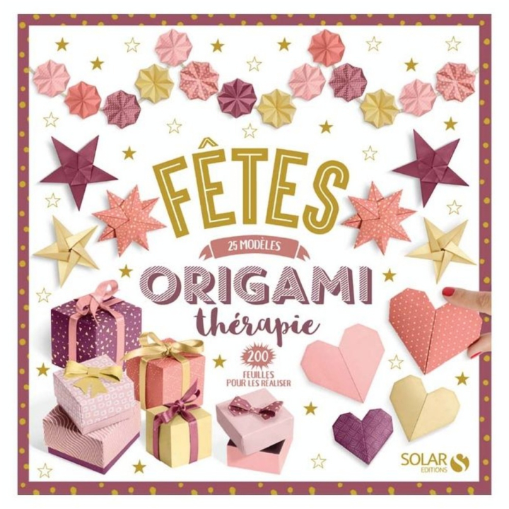 Livre Origami Thérapie Fêtes - Solar - Rougier et Plé