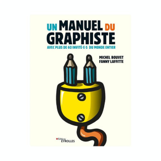 Livre Un manuel du graphiste - Eyrolles - Rougier et Plé
