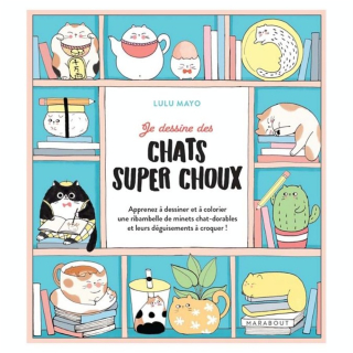 Livre Je dessine des chats super choux - Marabout - Rougier et Plé