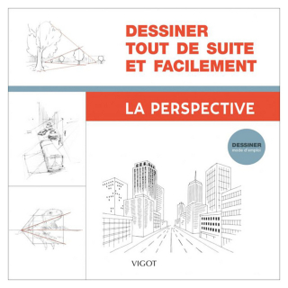 Livre Dessiner tout de suite et facilement La Perspective - Éditions Vigot - Rougier et Plé