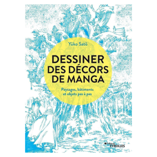 Livre Dessiner des décors de manga - Eyrolles - Rougier et Plé