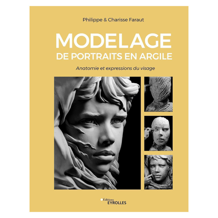 Livre Modelage de portraits en argile - Eyrolles - Rougier et Plé