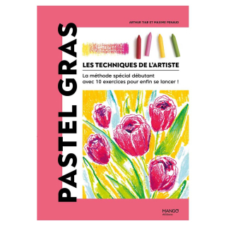 Livre Pastel Gras - Les techniques de l'artiste - Mango - Rougier et Plé