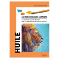 Livre Huile - Les techniques de l'artiste - Mango - Rougier et Plé