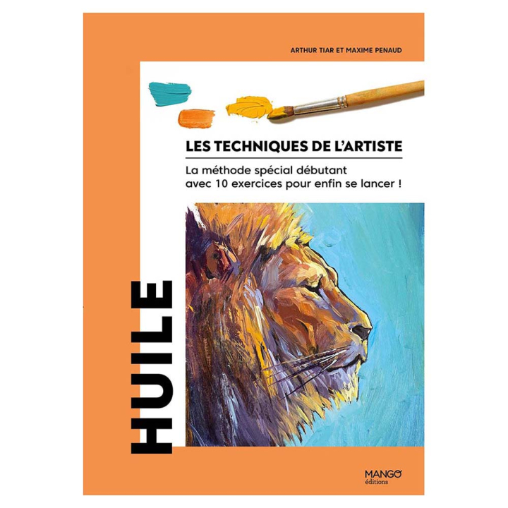 Livre Huile - Les techniques de l'artiste - Mango - Rougier et Plé