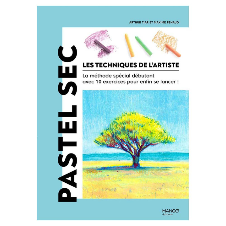 Livre Pastel Sec - Les techniques de l'artiste - Mango - Rougier et Plé