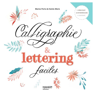 Livre Calligraphie & lettering faciles - Mango - Rougier et Plé