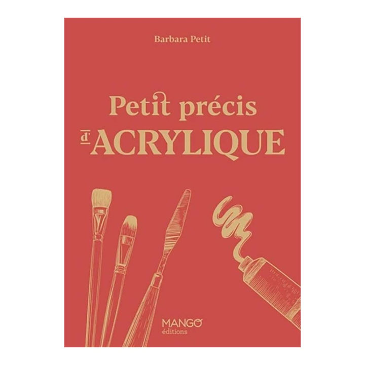 Livre Petit précis d'acrylique - Mango - Rougier et Plé