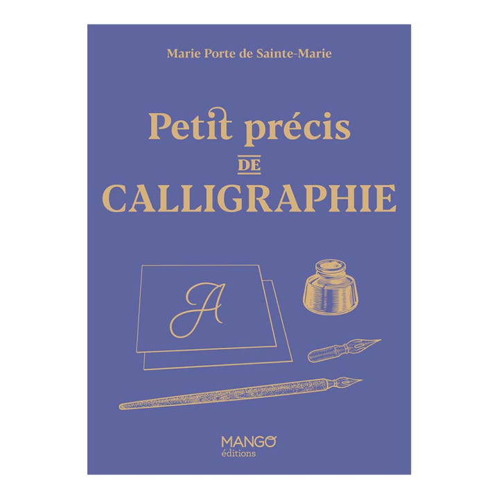 Livre Petit précis de calligraphie - Mango - Rougier et Plé