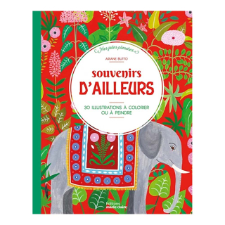 Souvenirs d'ailleurs 30 illustrations à colorier ou à peindre - Marie-Claire - Rougier et Plé