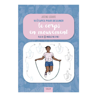 Livre 10 étapes pour dessiner le corps en mouvement - Éditions Vigot - Rougier et Plé