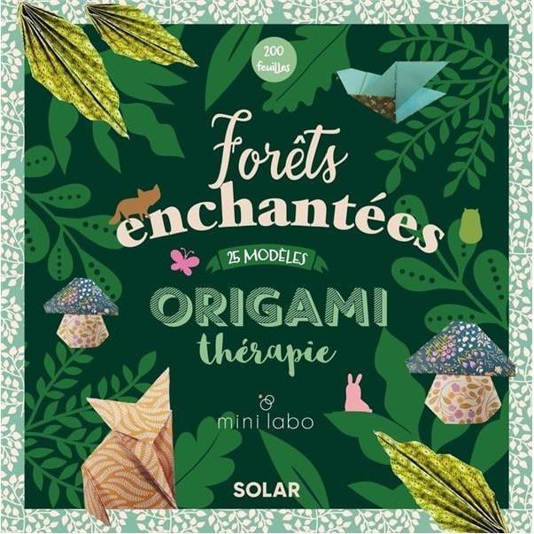 Livre Origami thérapie Forêts enchantées - Solar - Rougier et Plé