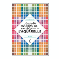 Livre Guide des mélanges de couleurs pour l'aquarelle - Éditions Vigot - Rougier et Plé