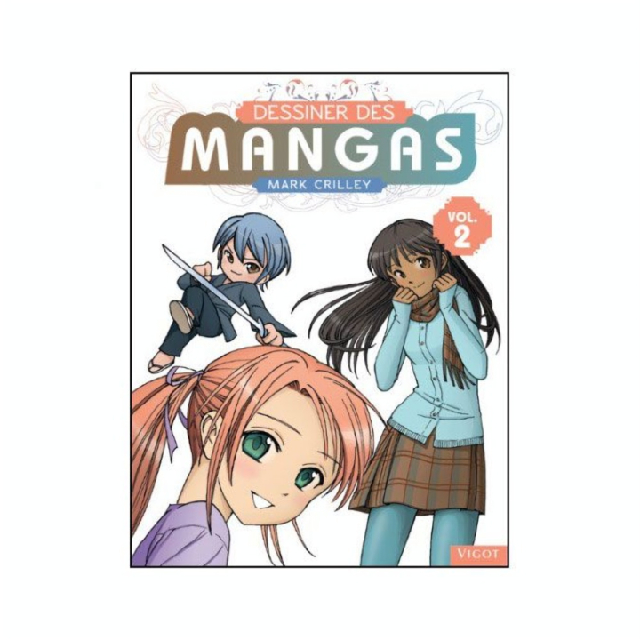 Livre Dessiner des mangas Volume 2 - Éditions Vigot - Rougier et Plé