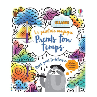 La peinture magique - Prends ton temps - Usborne - Rougier et Plé