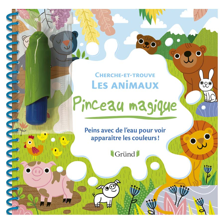 Livre de coloriage Pinceau magique : Cherche-et-trouve Les animaux - Gründ - Rougier et Plé