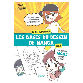 Livre La méthode Lemon Tome 1, Les bases du dessin de manga - Éditions Vigot - Rougier et Plé