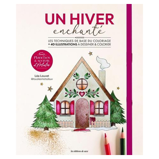 Livre de coloriage Un Hiver enchanté - Editions de Saxe - Rougier et Plé