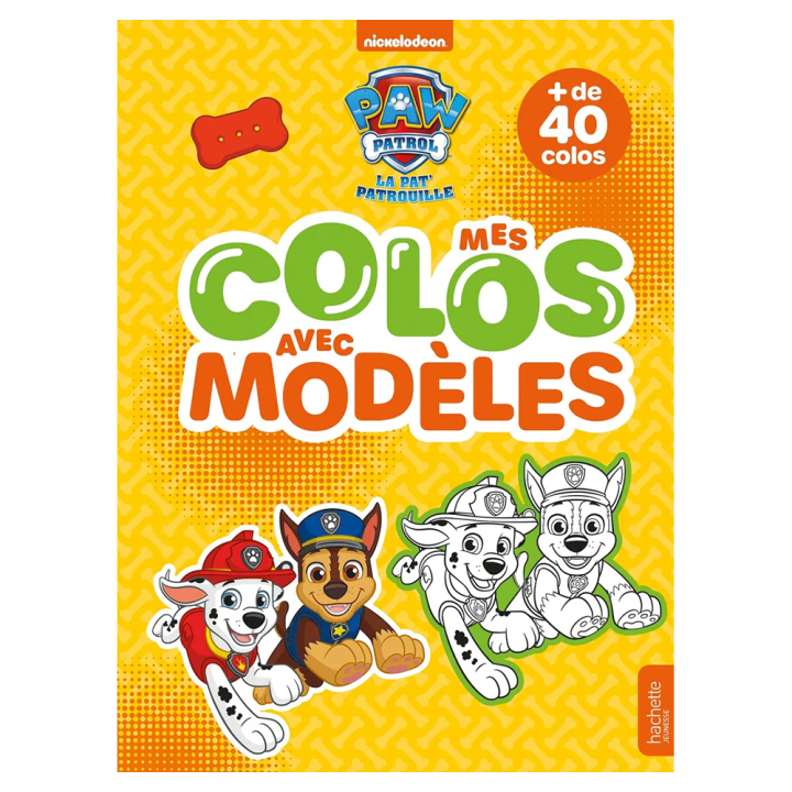 Livre Mes colos avec modèles La Pat' Patrouille - Hachette - Rougier et Plé