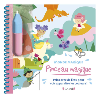 Livre de coloriage Pinceau magique - Le monde magique - Gründ - Rougier et Plé