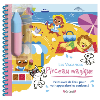 Livre de coloriages Pinceau magique - Les vacances - Gründ - Rougier et Plé