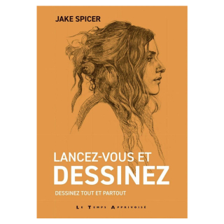 Livre Lancez-vous et dessinez - Dessinez tout et partout - Le Temps Apprivoisé - Rougier et Plé