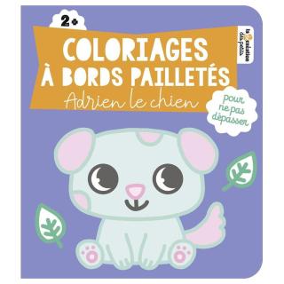 Coloriages à bords pailletés - Adrien le chien - Deux Coqs d’or - Rougier et Plé