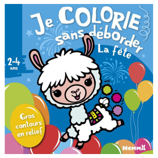 Album de coloriage Je colorie sans déborder La fête - Hemma - Rougier et Plé