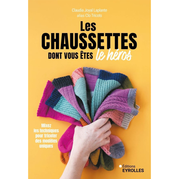 Livre Les chaussettes dont vous êtes le héros - Eyrolles - Rougier et Plé