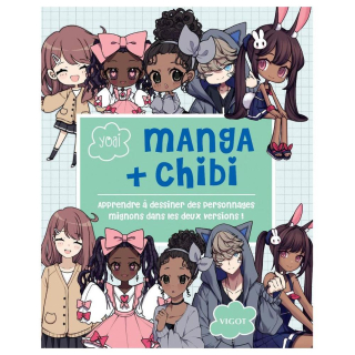Livre Manga + Chibi : Apprendre à dessiner des personnages mignons dans les deux versions ! - Éditions Vigot - Rougier et Plé