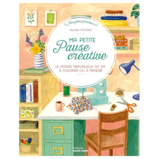 Livre de coloriage Ma petite pause créative Le monde merveilleux du DIY à colorier ou à peindre - Marie-Claire - Rougier et Plé