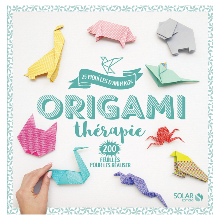 Livre Origami thérapie 25 modèles d'animaux - Solar - Rougier et Plé