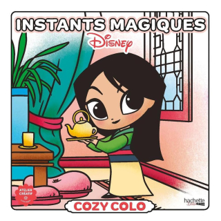 Livre de coloriage Cozy Colo Disney instants magiques - Hachette - Rougier et Plé