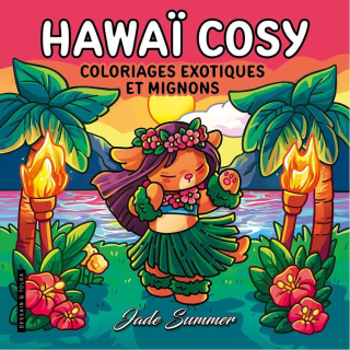 Livre de coloriage Hawaï Cosy - Dessain et Tolra - Rougier et Plé