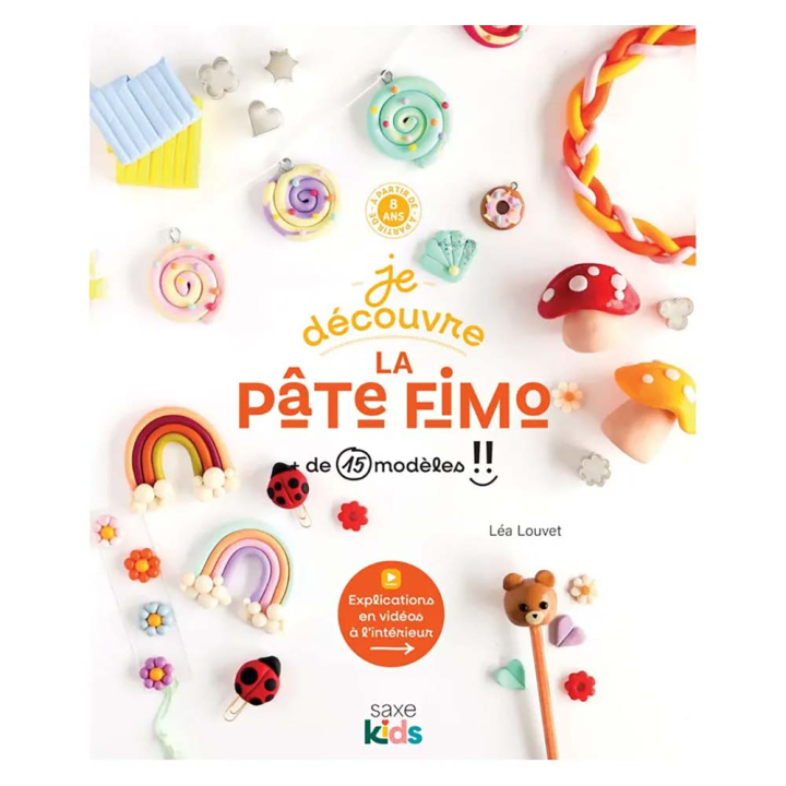 Livre Je découvre la pâte Fimo - Editions de Saxe - Rougier et Plé