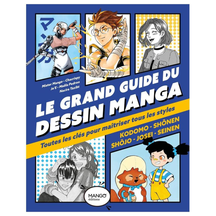 Livre Le grand guide du dessin manga - Mango - Rougier et Plé