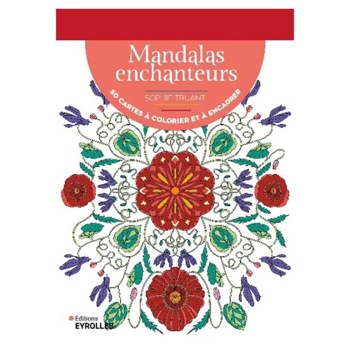 Mandalas enchanteurs 50 cartes à colorier et à encadrer - Eyrolles - Rougier et Plé