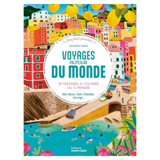 Voyages autour du monde 29 paysages à colorier ou à peindre - Marie-Claire - Rougier et Plé