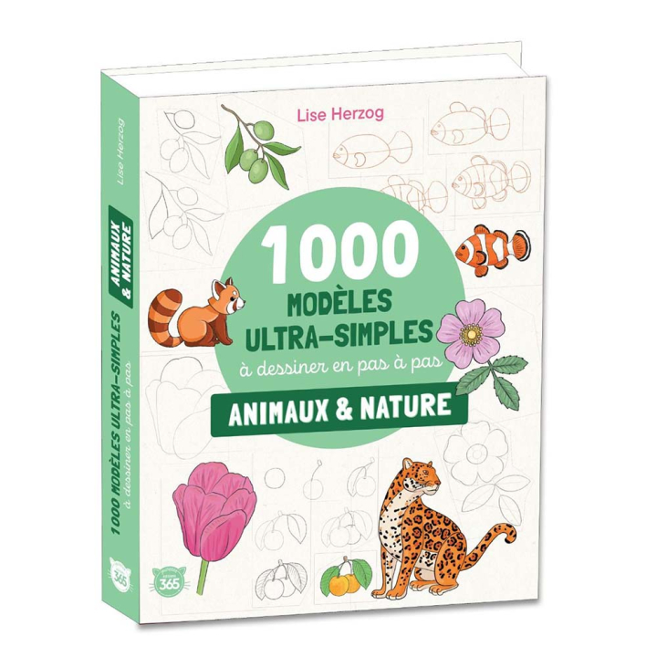 Livre 1000 modèles utra-simples Animaux & Nature - 365 Editions - Rougier et Plé
