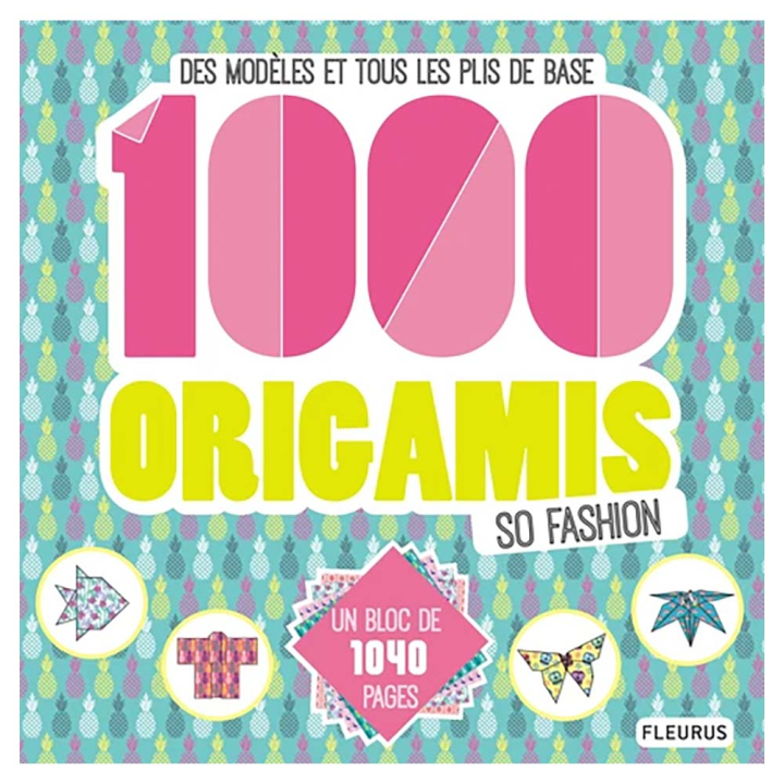 Livres 1000 origamis So Fashion de Emilie Ramon - Fleurus - Rougier et Plé