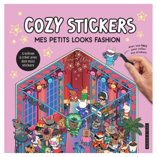 Cozy Stickers Mes petits looks fashion - Dessain et Tolra - Rougier et Plé