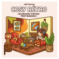 Cosy rétro Coloriages vintage trop mignons - Dessain et Tolra - Rougier et Plé