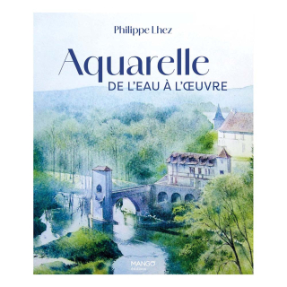 Livre Aquarelle, de l'eau à l'œuvre - Mango - Rougier et Plé