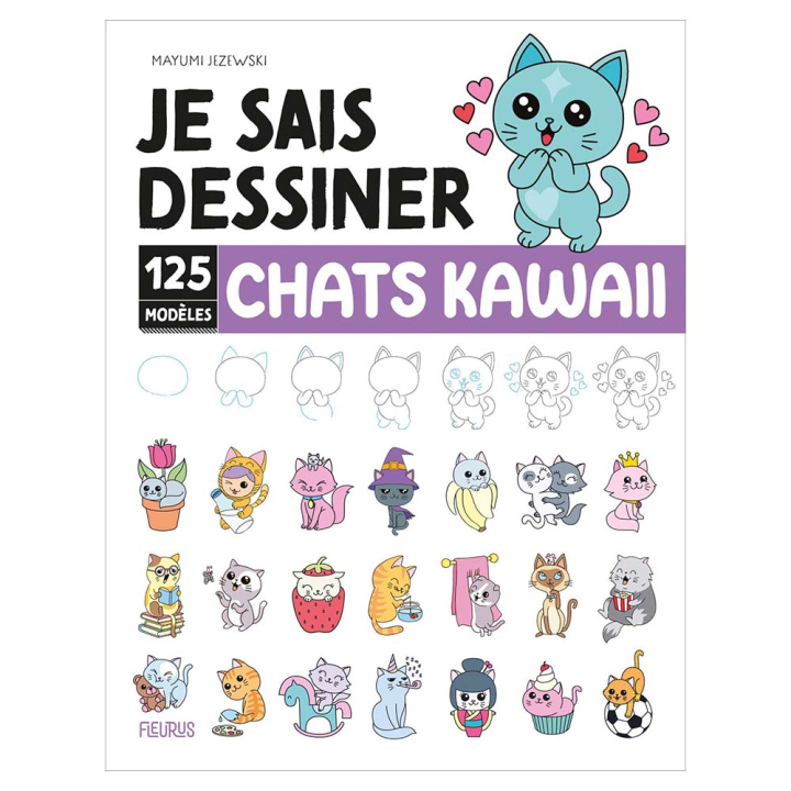 Livre Je sais dessiner Chats kawaii 125 modèles - Fleurus - Rougier et Plé